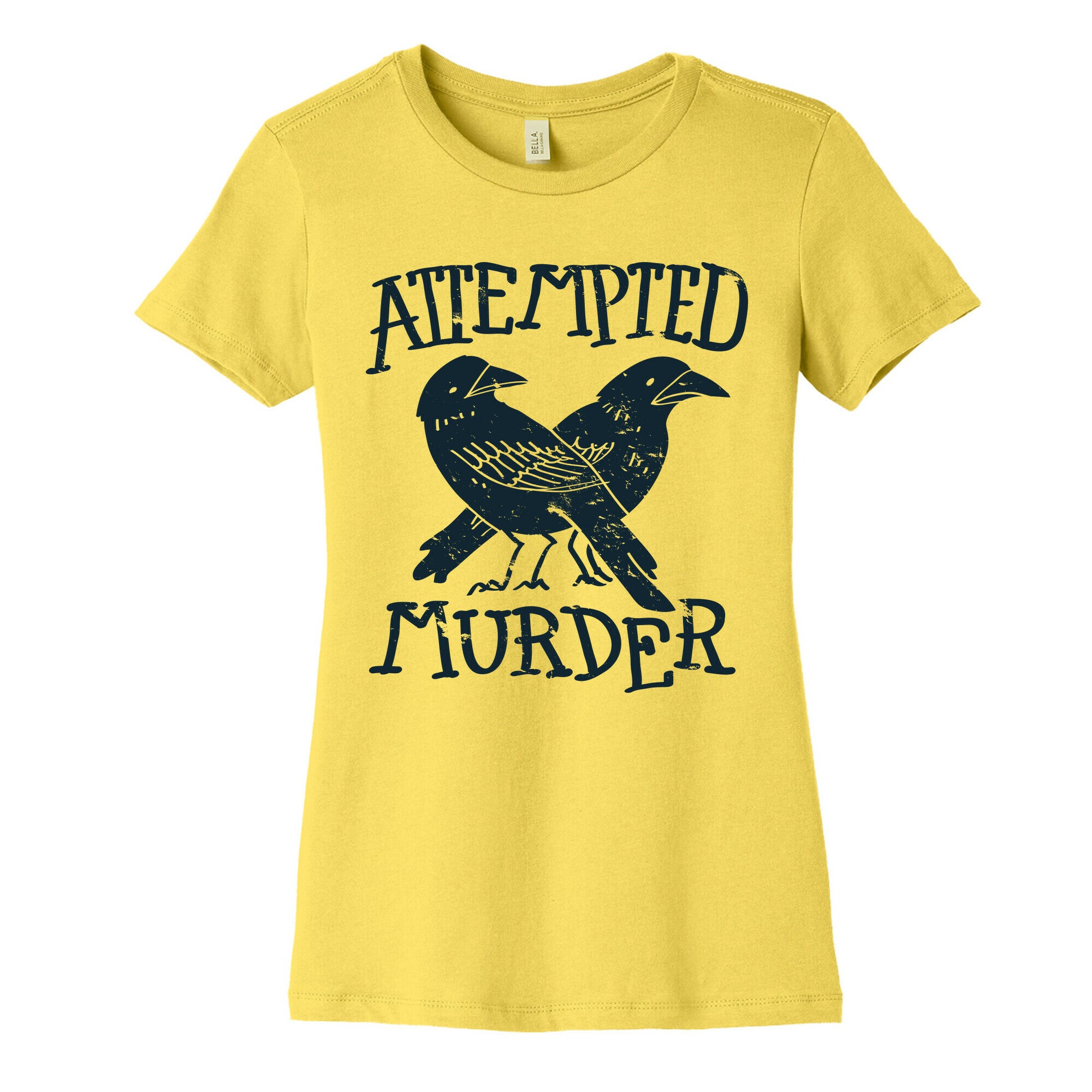 Attempted Murder Women's Cotton Tee